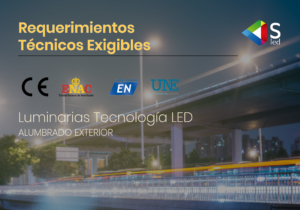 Requisitos Técnicos Exigibles Luminarias Tecnología LED