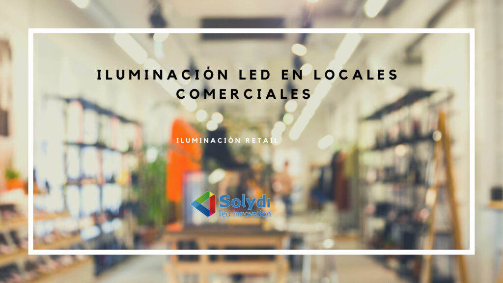 Iluminación es Locales comerciales